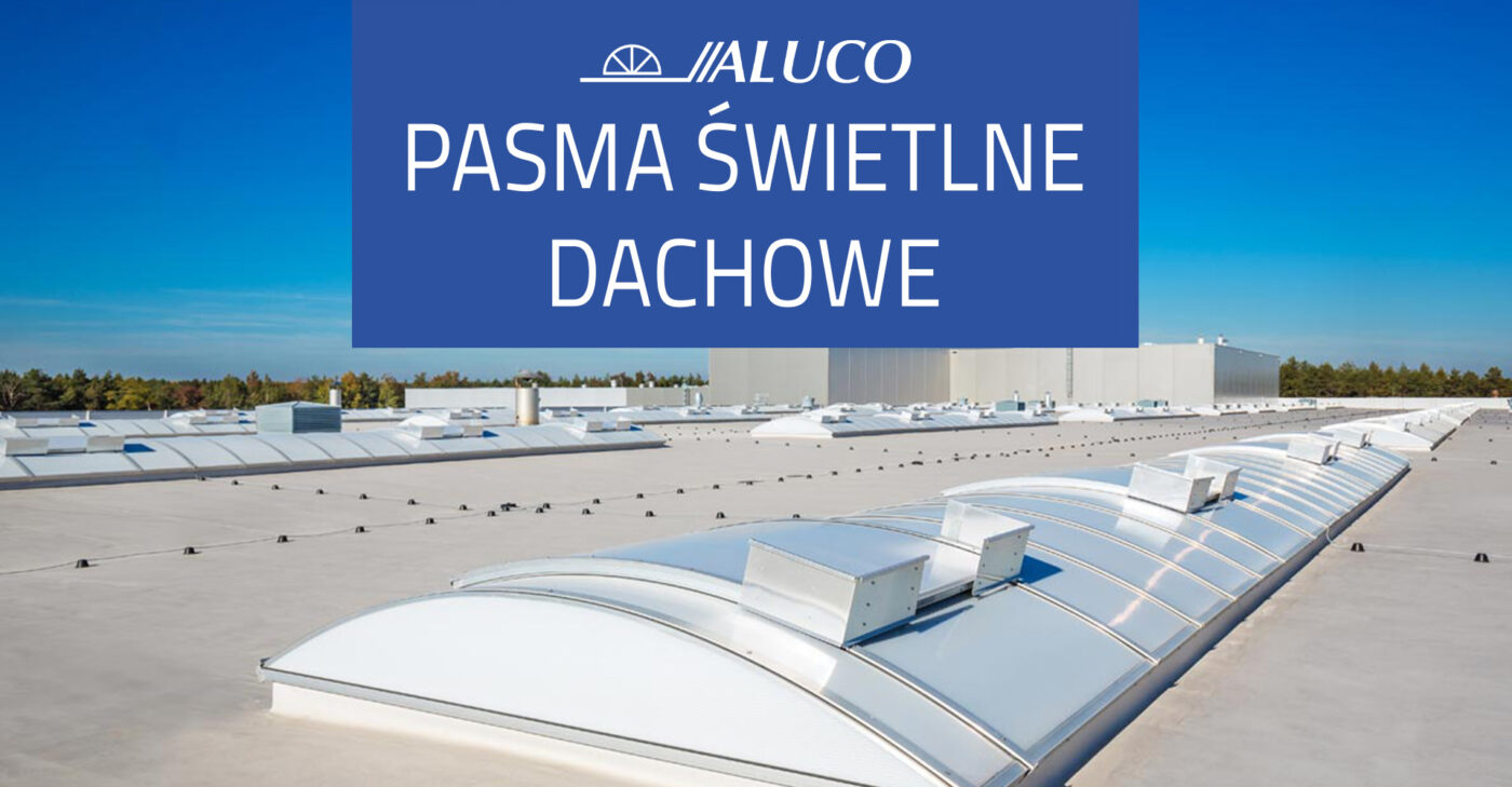 Pasma świetlne dachowe