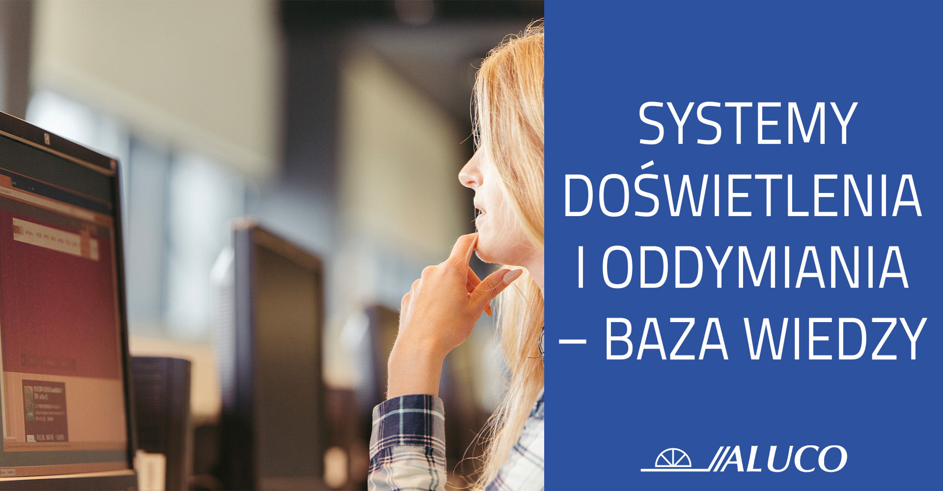 Systemy doświetlenia i oddymiania – baza wiedzy ALUCO